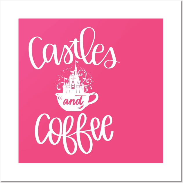 Castles and Coffee Wall Art by Coffee And